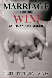 Marriage For The Win: God Is A Matchmaker