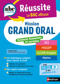 Mission Grand oral - Sciences Humaines et Sociales - ABC Réussite - Spécialités de Terminale - SES, HGGSP, LLCER, Maths - Bac 2026 - Epreuve finale Tle Grand oral - EPUB