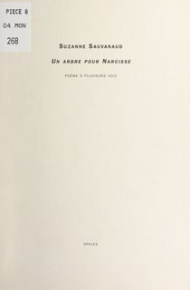 Un arbre pour Narcisse - Poème à plusieurs voix