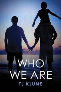 Who We Are - Bear, Otter and the Kid Chronicles, #2