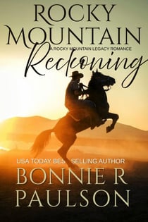 Rocky Mountain Reckoning - The Rocky Mountain Legacy Romances, #1