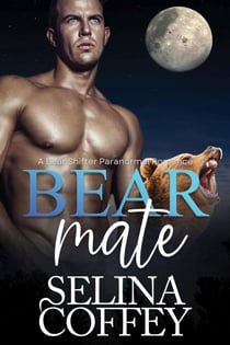 Bear Mate: A Bear Shifter Paranormal Romance - Bearly Friends, #1