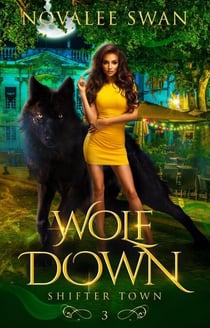 Wolf Down - Shifter Town, #3