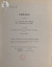 Bobines sans fer pour la production de champs magnétiques permanents très intenses. Calcul et réalisation - Thèse présentée à la Faculté des sciences de l'Université de Paris pour obtenir le grade de Docteur ès sciences physiques