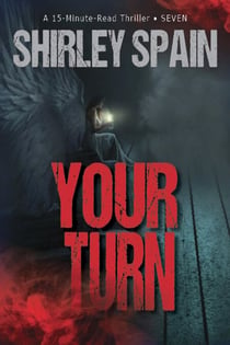 Your Turn - 15-Minute-Read Thrillers, #7