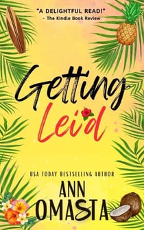 Getting Lei'd - The Escape Series, #1