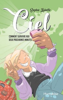 Ciel - Tome 1 - Comment survivre aux deux prochaines minutes