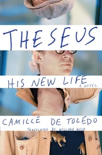 Theseus, His New Life - A Novel