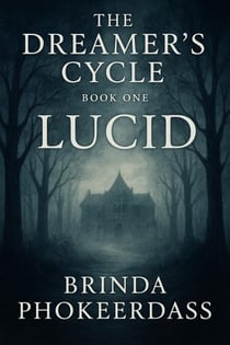 Lucid - The Dreamer's Cycle, #1