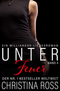 Unter Feuer: Band 4 - Unter Feuer, #4