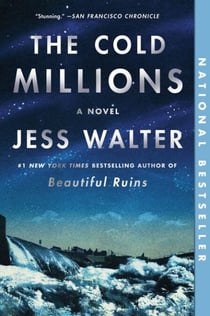 The Cold Millions - A Novel