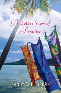 A Better View of Paradise - A Novel