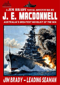 Jim Brady - Leading Seaman (A World War II Navy Adventure) - JIM BRADY, #1