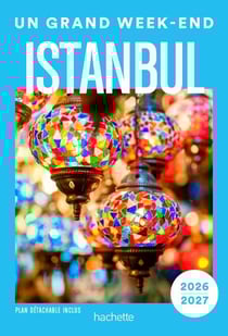Istanbul Guide Un Grand Week-end