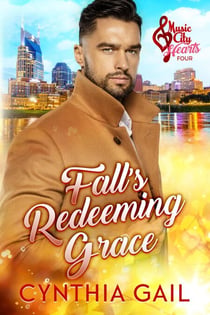 Fall's Redeeming Grace - Music City Hearts, #4