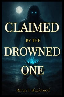 Claimed By The Drowned One