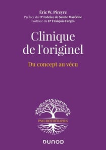 Clinique de l'originel - Du concept au vécu