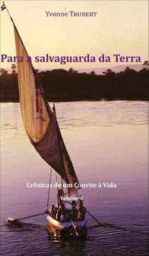 Para a salvaguarda da Terra - Crônicas de um Convite à Vida - Volume 9