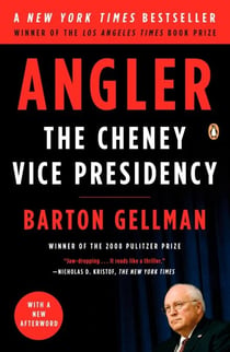 Angler - The Cheney Vice Presidency