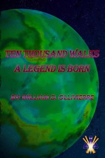 Ten Thousand Walks A Legend Is Born - Cursed Heroes, #1