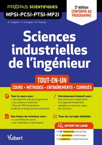 Sciences industrielles de l'ingénieur MPSI-PCSI-PTSI-MP2I - Tout-en-un - Cours - Synthèse - Méthodes détaillées - Exercices corrigés 2e édition mise à jour - Conforme au programme