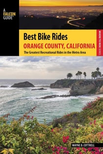 Best Bike Rides Orange County, California - The Greatest Recreational Rides in the Metro Area