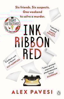 Ink Ribbon Red - A dark and addictive thriller for fans of The Hunting Party and The Guest List