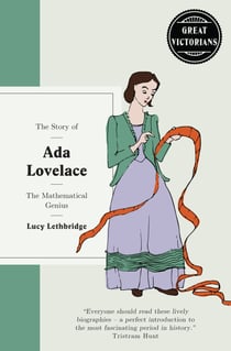 Ada Lovelace - Computer Wizard of Victorian England
