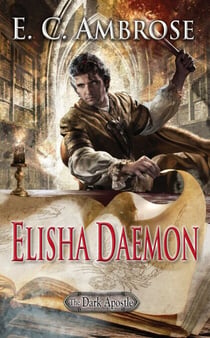 Elisha Daemon - Book Five of The Dark Apostle