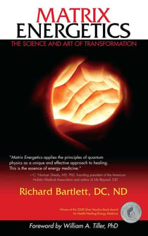 Matrix Energetics - The Science and Art of Transformation