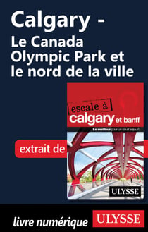 Calgary - Le Canada Olympic Park et le nord de la ville