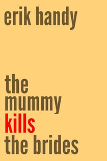 The Mummy Kills The Brides - One 'n' Done