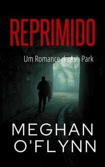 Reprimido: Um Romance de Ash Park - Ash Park (Portuguese), #4