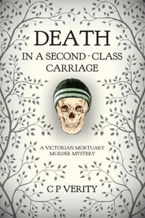 Death in a Second-Class Carriage - Netty and Constance Investigate, #2