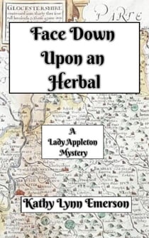 Face Down upon an Herbal - Face Down Mysteries, #2