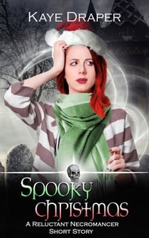 Spooky Christmas - Reluctant Necromancer, #7