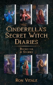 Cinderella's Secret Witch Diaries Box Set: Books 1-6 & Short Stories - Cinderella's Secret Witch Diaries