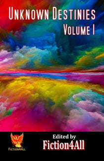 Unknown Destinies - Volume 1