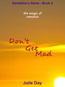 Don't Get Mad - Geraldine's Gems, #4