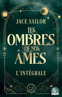 Les ombres de nos âmes - L'intégrale