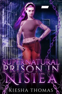 Supernatural Prison in Nisiea - Supernatural Series, #1