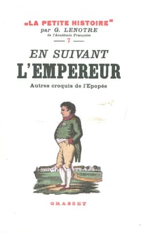 En suivant l'Empereur - Autres croquis de l'épopée - La Petite Histoire 7