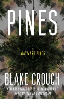 Pines - Wayward Pines: 1