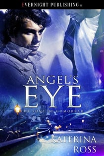 Angel's Eye - The Sons of Gomorrah, #3