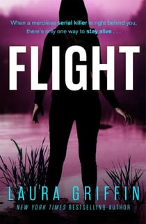 Flight - A heart-pounding, race-against-the-clock romantic thriller