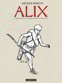 Alix - L'Intégrale N&amp;B (Livre 1) - Le Dernier Spartiate - Le Tombeau étrusque - Le Dieu sauvage