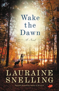 Wake the Dawn - A Novel