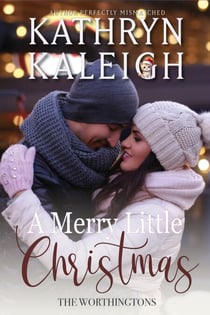 A Merry Little Christmas - The Worthingtons