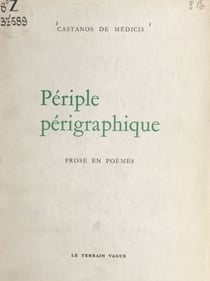 Périple périgraphique - Prose en poèmes