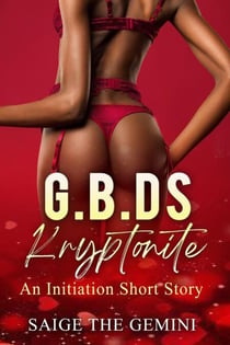 G.B.D.S Kryptonite - Initiation, #4